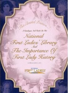 This Elevated Position A Catalogue and Guide to the National First Ladies Libary
