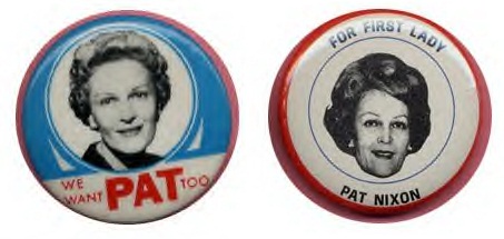 Pat for First Lady campaign buttons from the 1960 and the 1968 presidential campaigns.