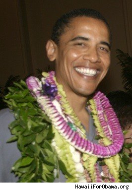 Barack Obama, a proud Hawaiian.