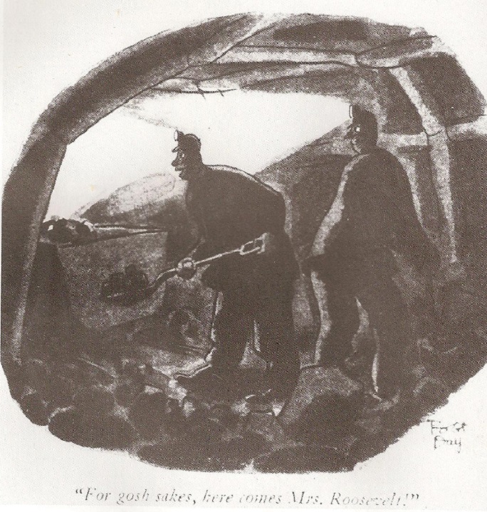 The famous New Yorker cartoon referencing Eleanor Roosevelt's numerous inspections of working conditions in coal mines.